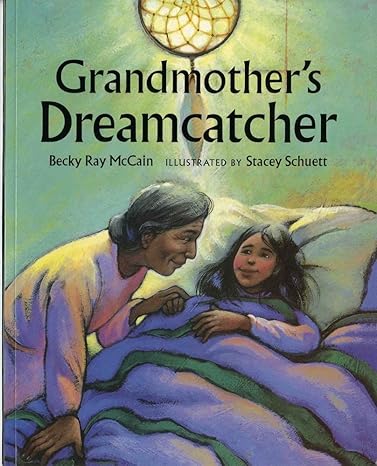 grandmother s dreamcatcher 1st edition becky ray mccain, stacey schuett 0807530328, 978-0807530320