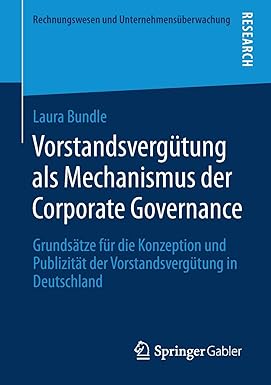 vorstandsverg tung als mechanismus der corporate governance grunds tze f r die konzeption und publizit t der