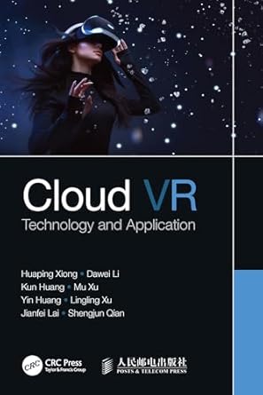 cloud vr 1st edition huaping xiong ,dawei li ,kun huang ,mu xu 0367617811, 978-0367617813