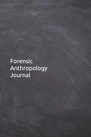 forensic anthropology journal notebook diary 6 x9 lined pages 120 pages anthropologist gifts for her or him
