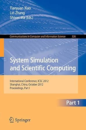 system simulation and scientific computing international conference icsc 2012 shanghai china october 27 30