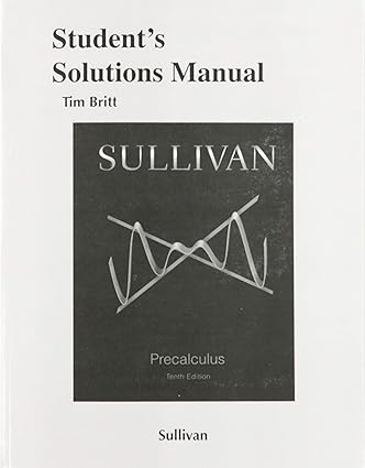 student s solutions manual for precalculus 10th edition michael sullivan 032197932x, 978-0321979322