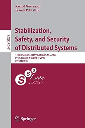 stabilization safety and security of distributed systems 11th international symposium sss 2009 lyon france