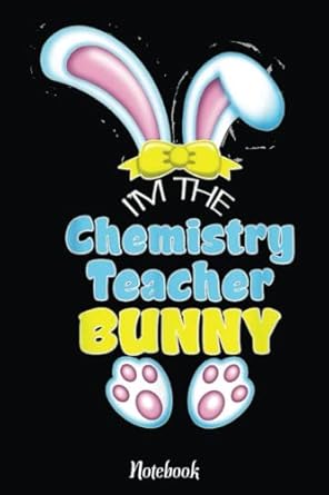 cute easter bunny i m the chemistry teacher high school notebook happy easter day notebook easter journal for