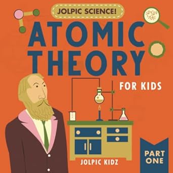 jolpic science atomic theory for kids part one elements compounds atoms molecules and the periodic table 1st