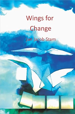 wings for change systemic organizational development 1st edition jan jacob stam ,james campbell ,dymphie kies