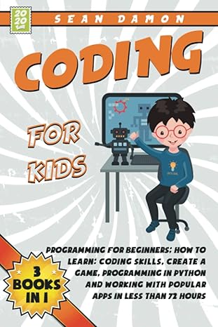 coding for kids 3 books in 1 programming for beginners how to learn coding skills create a game programming