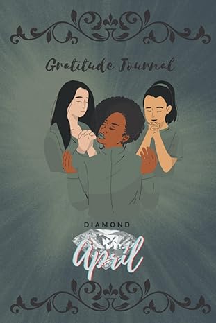 april month diamond birthstone gratitude journal 52 week 1 page lined 6x9inches 1st edition jerubz