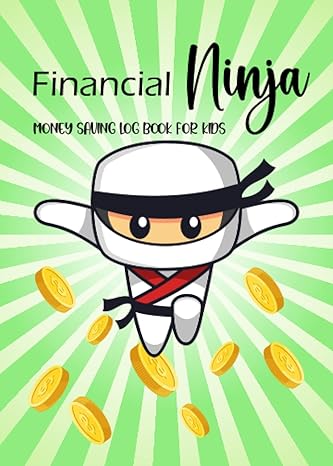 financial ninja money saving log book for kids accounting ledger book and expense tracker notebook for kids