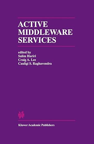 active middleware services from the proceedings of the 2nd annual workshop on active middleware services 1st