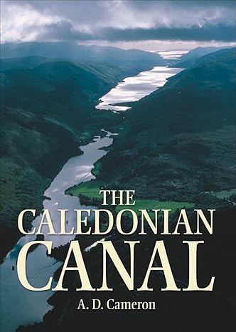 the caledonian canal new edition a. d. sandy cameron 1841584037, 978-1841584034