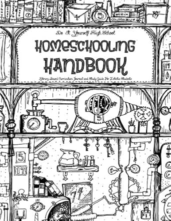 do it yourself homeschooling handbook library based curriculum journal and study guide for eclectic high