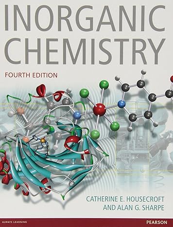 inorganic chemistry 4th edition catherine housecroft ,alan sharpe 0273742752, 978-0273742753