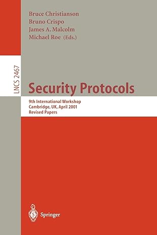 security protocols 2002nd edition bruce christianson ,bruno crispo ,james a. malcolm ,michael roe 3540442634,
