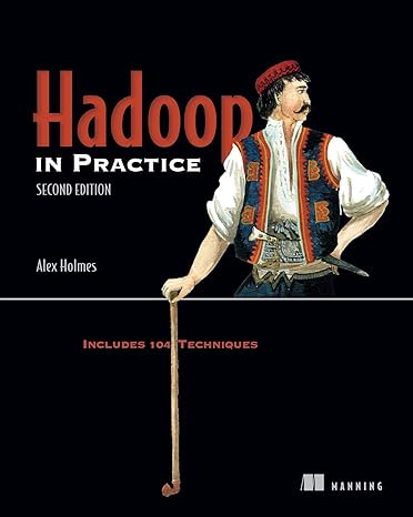 hadoop in practice includes 104 techniques 2nd edition alex holmes 1617292222, 978-1617292224
