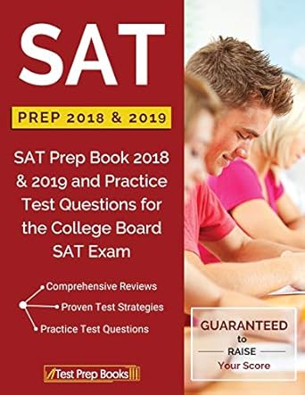 sat prep 2018 and 2019 sat prep book 2018 and 2019 and practice test questions for the college board sat exam