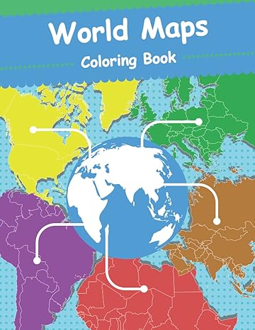 world maps coloring book world regional maps continents countries of the world maps world geography outline