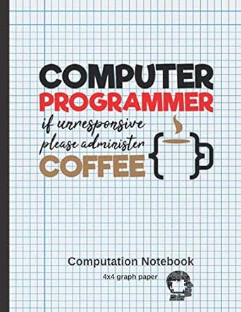 computer programmer computation notebook 4x4 graph paper gifts for computer programming lovers 1st edition