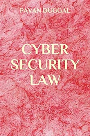 cyber security law 1st edition pavan duggal 1794077553, 978-1794077553