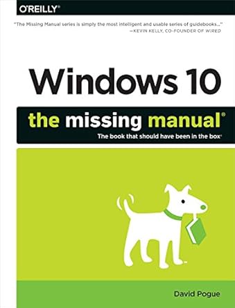 windows 10 the missing manual 1st edition david pogue 1491947179, 978-1491947173