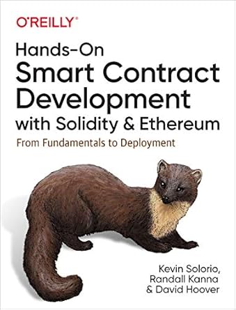 hands on smart contract development with solidity and ethereum from fundamentals to deployment 1st edition
