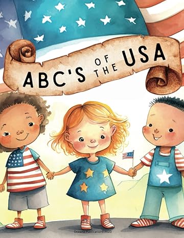 abc s of the usa discovering the wonders of america through the alphabet for toddler and preschoolers an