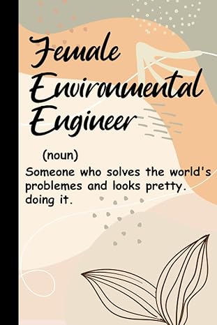 environmental engineer definition environmental engineer notebook / journal environmental engineer