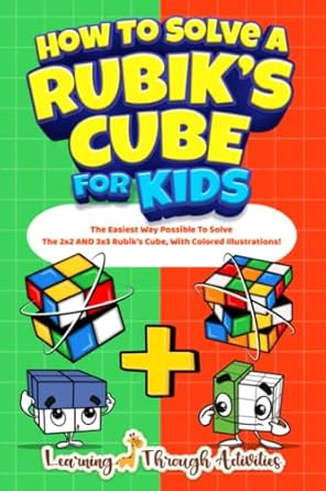 how to solve a rubik s cube for kids value edition the easiest way possible to solve the 2x2 and 3x3 rubik s