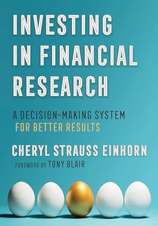 investing in financial research a decision making system for better results 1st edition cheryl strauss