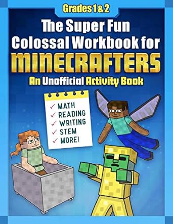 the super fun colossal workbook for minecrafters grades 1 and 2 an unofficial activity book math reading