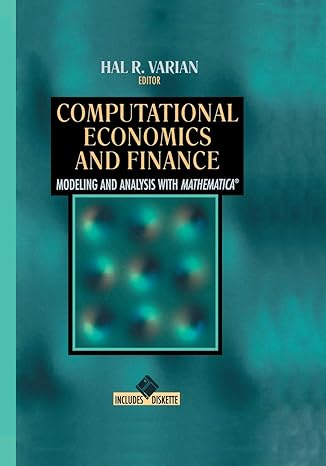 computational economics and finance modeling and analysis with mathematica 1st edition hal r. varian