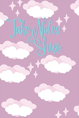 take notes and shine journal notebook to write in lined journals 120 pages 6 x 9 1st edition tak lillia