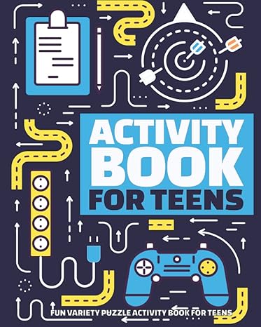 fun variety puzzle activity book for teens brain games an activities for teenage girls and boys with word