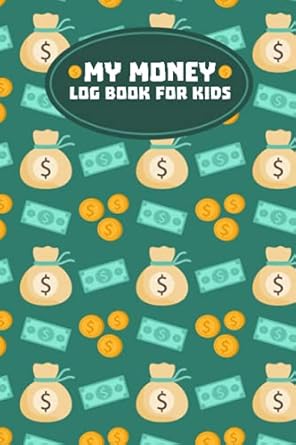 my money log book for kids savings account register book 110 pages money tracker saving account ledger for
