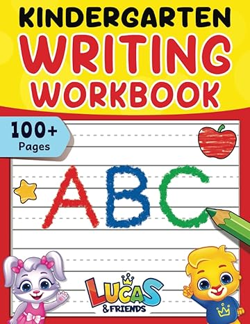kindergarten writing workbook 100+ pages of kindergarten writing papers with lines for kids ages 3 to 5 blank