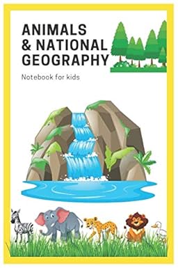 animals and national geography notebook for kids with 6 x 9 and 110 pages glossy cover premium quality cover