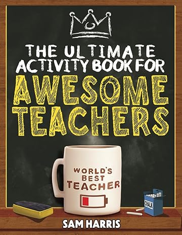 the ultimate activity book for awesome teachers fun puzzles crosswords word searches and hilarious