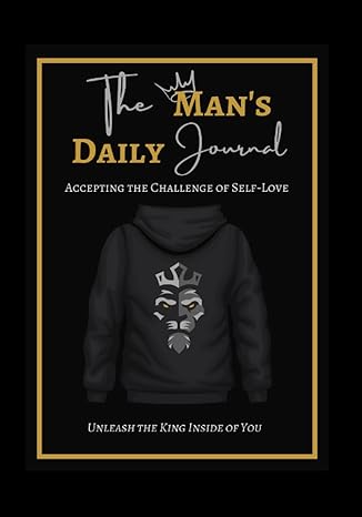 the man s daily journal accepting the challenge of self love 1st edition allayah jane beamon b0brly2qgs