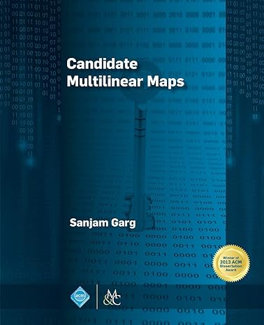 candidate multilinear maps 1st edition sanjam garg 1627055371, 978-1627055376
