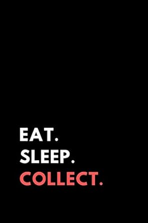 eat sleep collect journal for data scientists 1st edition quincy johnson 1799137732, 978-1799137733