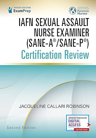 iafn sexual assault nurse examiner certification review 2nd edition jacqueline callari robinson bsn rn sane a