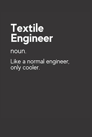 textile engineer definition notebook textile engineer notebook 1st edition defined creations 979-8404604924