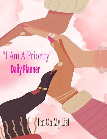 daily planner for woman undated i am a priority 1st edition niesha reeves b0cn9kstqc