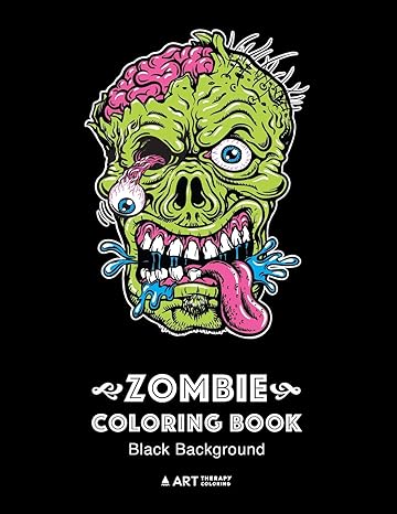 zombie coloring book black background midnight edition zombie coloring pages for everyone adults teenagers