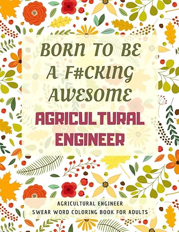 agricultural engineer swear word coloring book for adults a simple way for stress relief and relaxation 1st