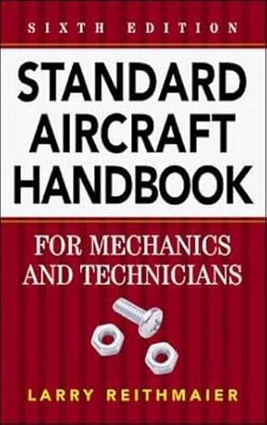 standard aircraft handbook for mechanics and technicians 6th edition larry reithmaier 0071348360,