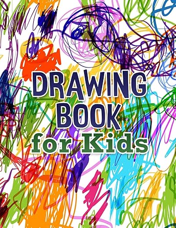 drawing book for kids 120 blank pages and white paper 1st edition early star press 1540774457, 978-1540774453