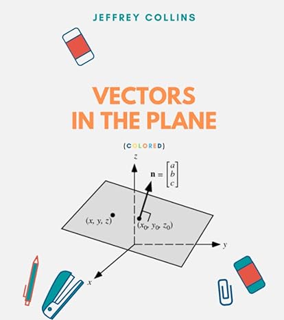 vectors in the plane 1st edition jeffrey collins 979-8372986565