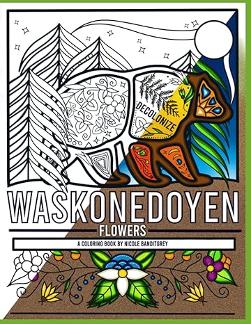waskonedoyen flowers a coloring book by nicole banditgrey 1st edition nicole bandit grey 979-8848732290