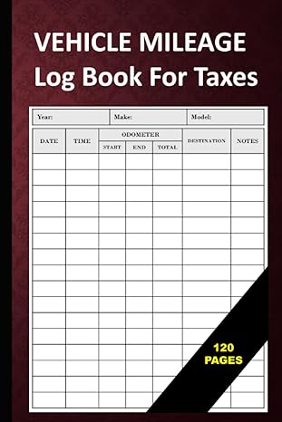 vehicle mileage log book for taxes mileage log book ideal for self employed / business owners auto mileage